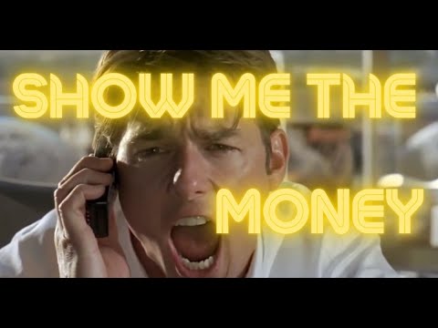 Show me the Money!