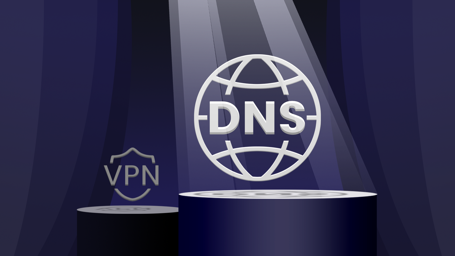 DNS vs VPN: Breaking Down the Difference